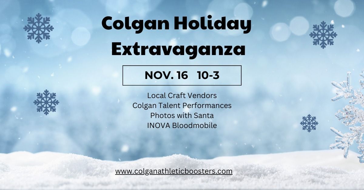 6th Annual Colgan Holiday Extravaganza