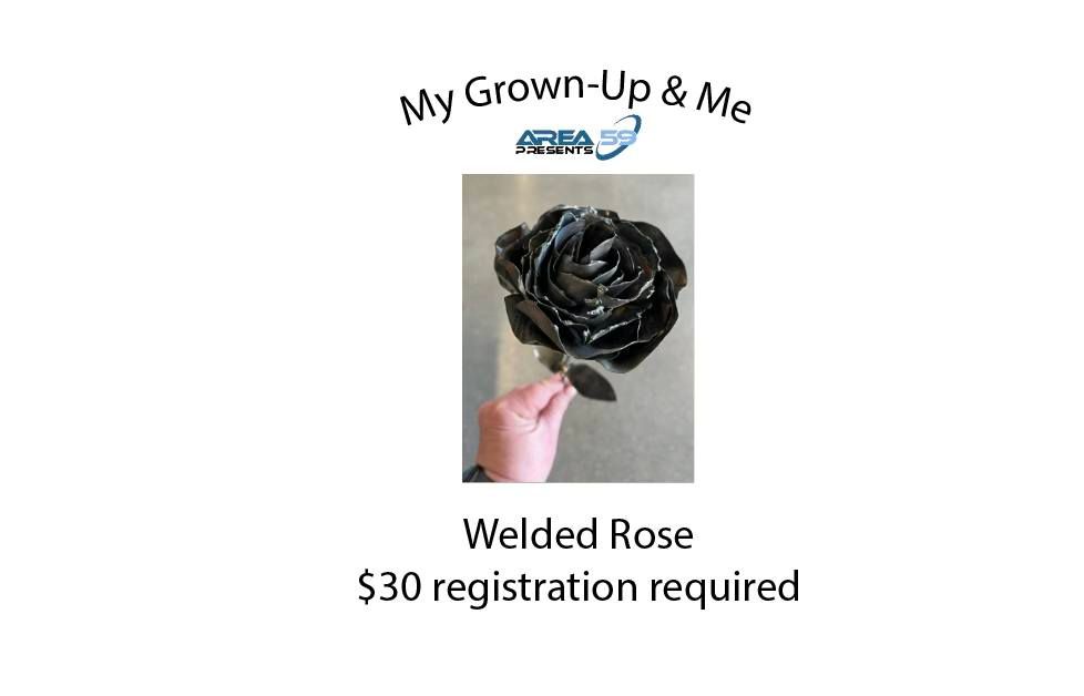 My Grown Up & Me Welded Rose MakerClass