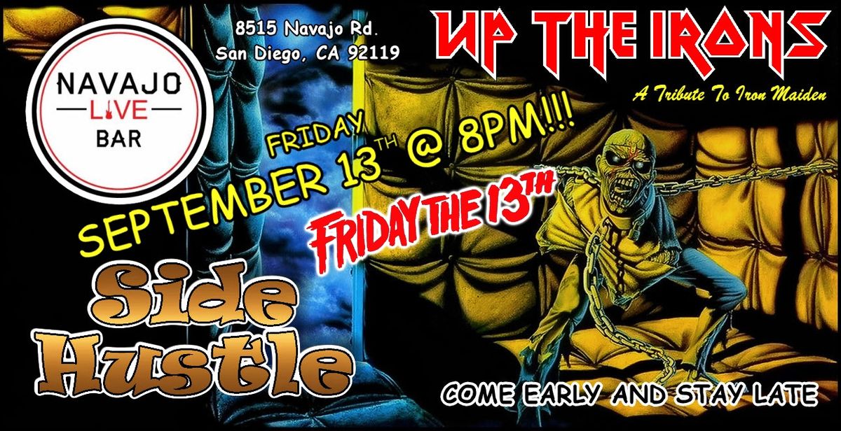Up The Irons with Side Hustle @ The Ho!!!