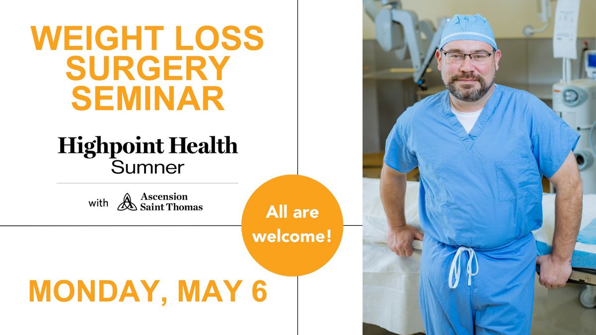 Highpoint Health \u2013 Sumner Weight Loss Surgery Seminar