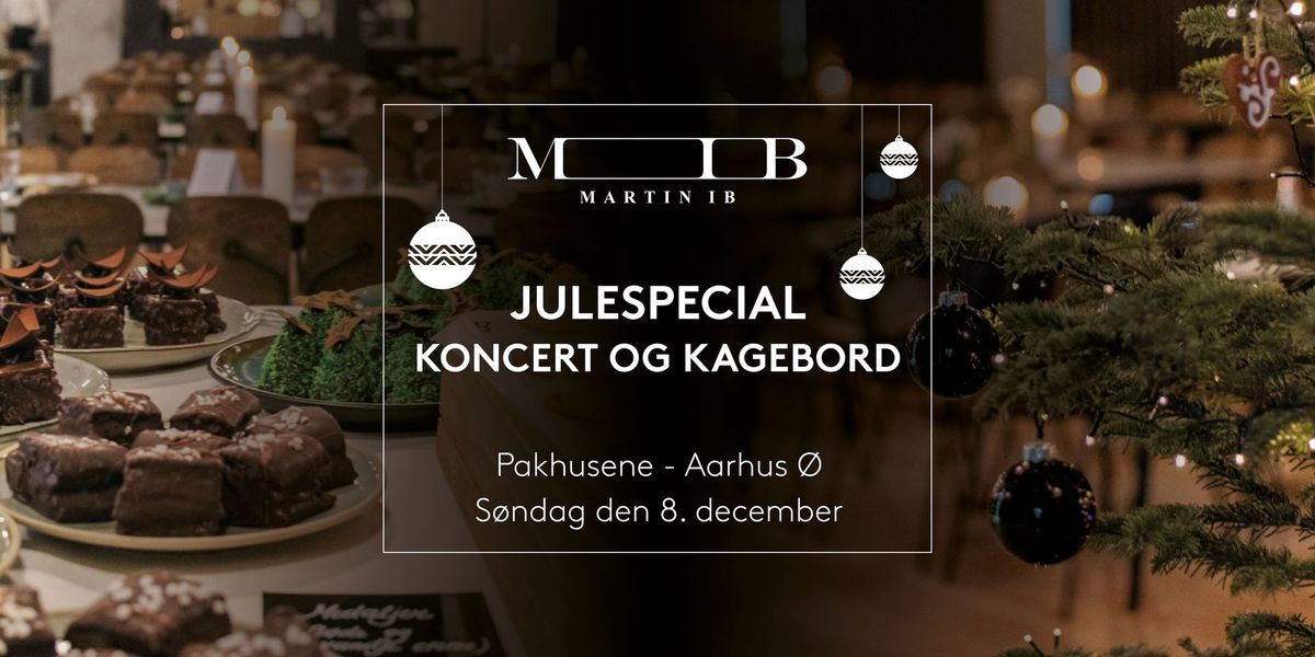 Julespecial - Koncert og Kagebord - Aarhus \u00d8 - Kom i julestemning med s\u00f8d musik og julel\u00e6kkerier \ud83c\udfb6