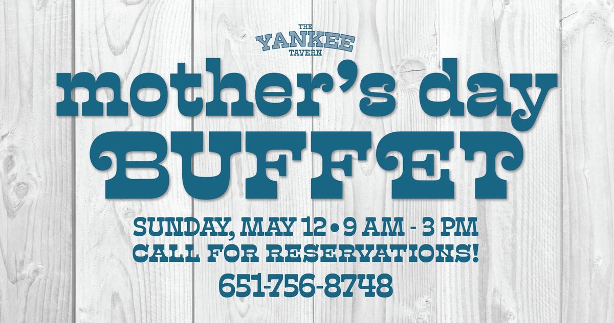 Mother's Day Buffet at Yankee Tavern