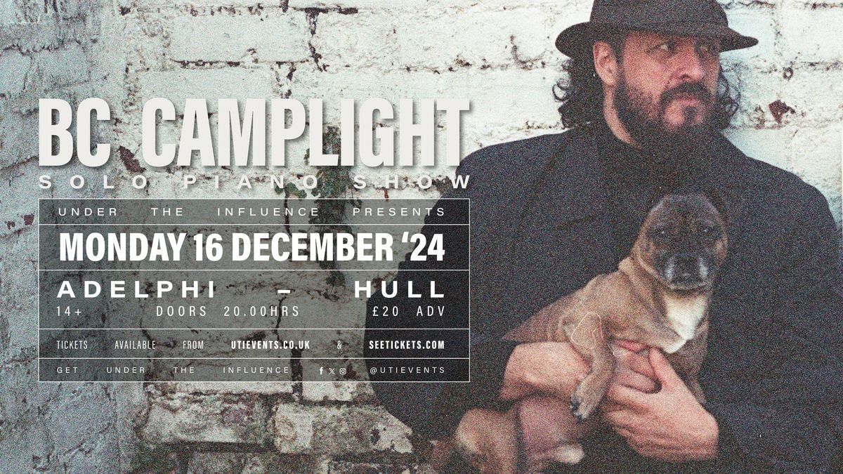 BC CAMPLIGHT (SOLO PIANO SHOW) | THE ADELPHI | HULL