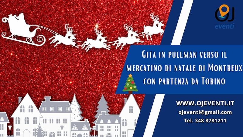 Gita in pullman verso il mercatino di natale di Montreux con partenza da Torino-Oj eventi