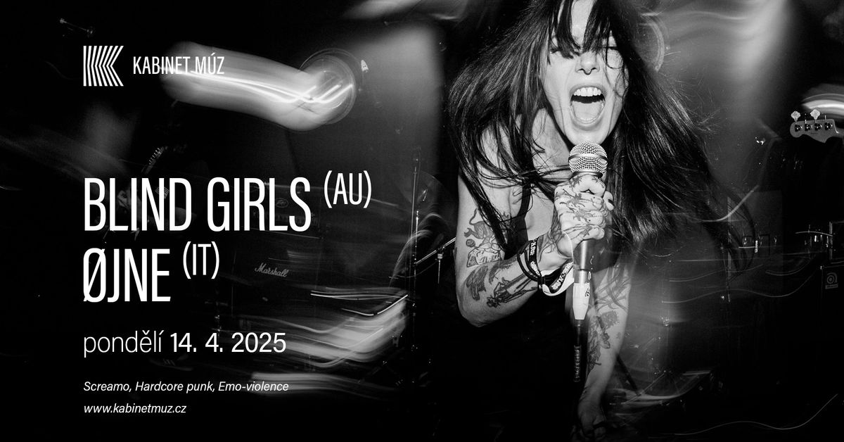 BLIND GIRLS (AU) + \u00d8JNE (IT) | Kabinet M\u00daZ