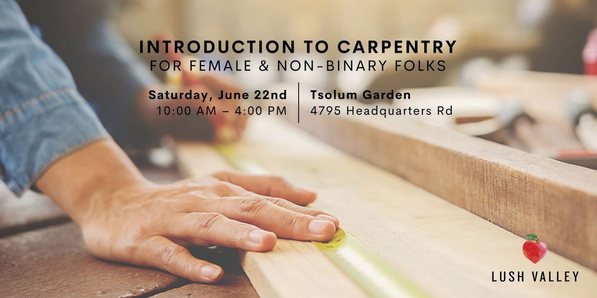 SOLD OUT: Intro to Carpentry for Female & Non-Binary Folks