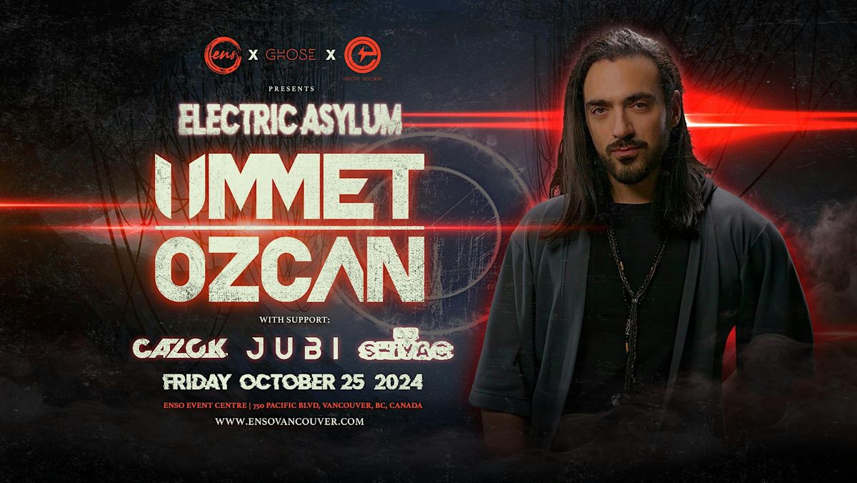 ELECTRIC ASLYUM - UMMET OZCAN - Biggest Halloween Event