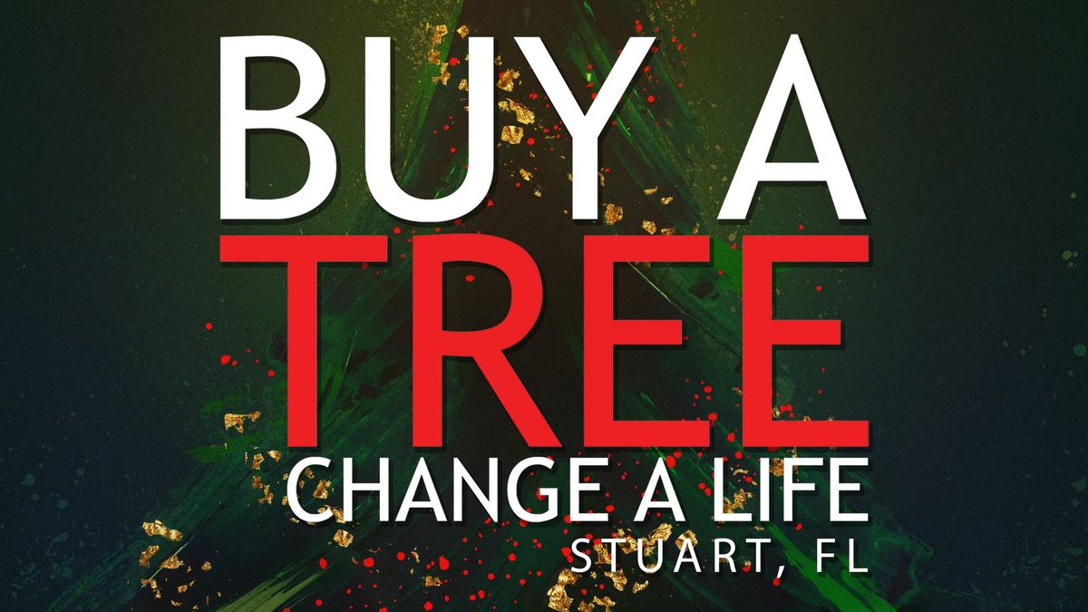 Buy A Tree. Change A Life. 2024 