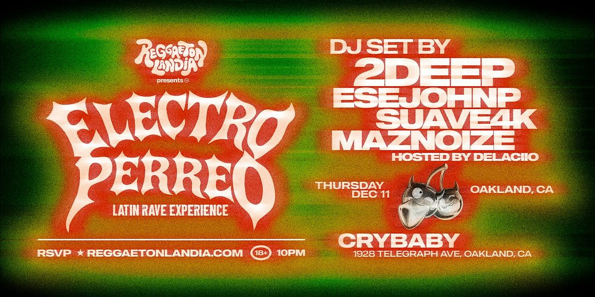 Reggaetonlandia, Oakland (18+)