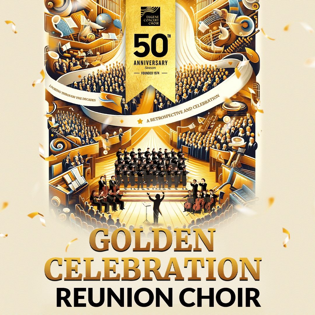 Eugene Concert Choir 50th Anniversary Reunion Choir!