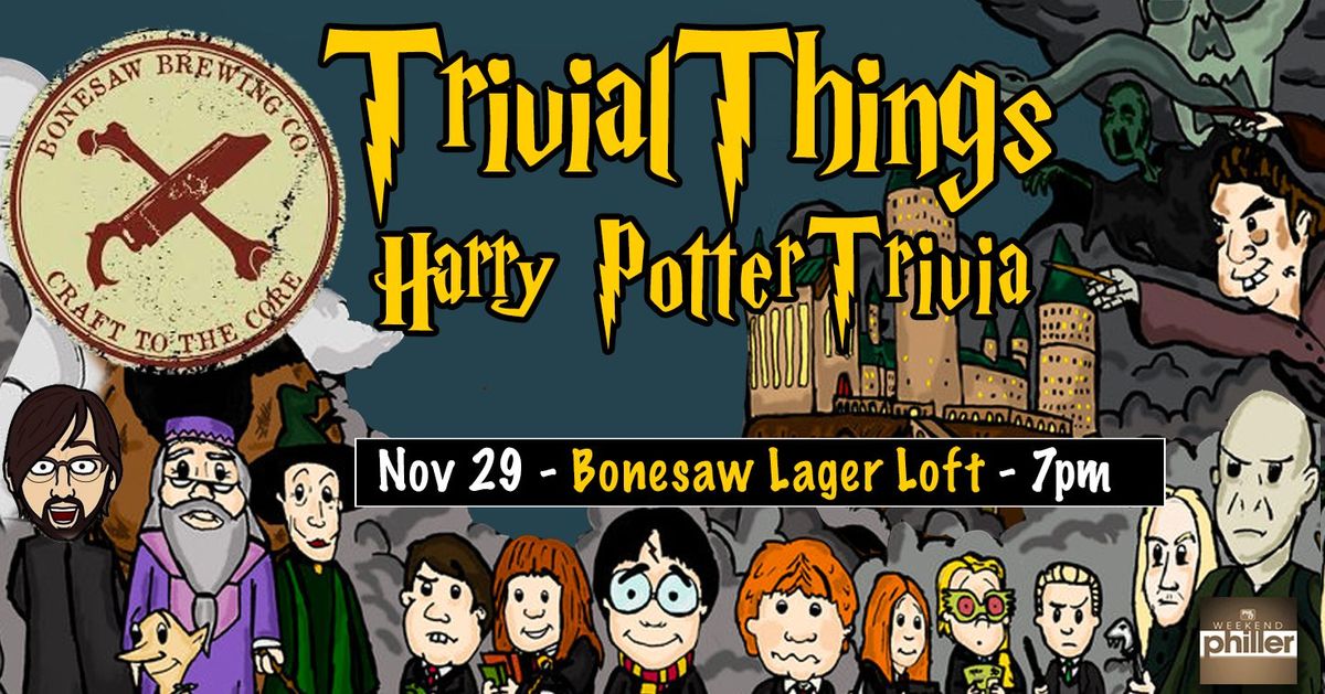 Harry Potter Hogwarts Trivia at Bonesaw Glassboro's Lager Loft!