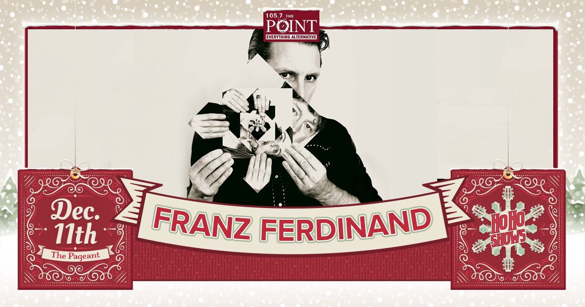 105.7 The Point HoHo Show f\/t Franz Ferdinand at The Pageant