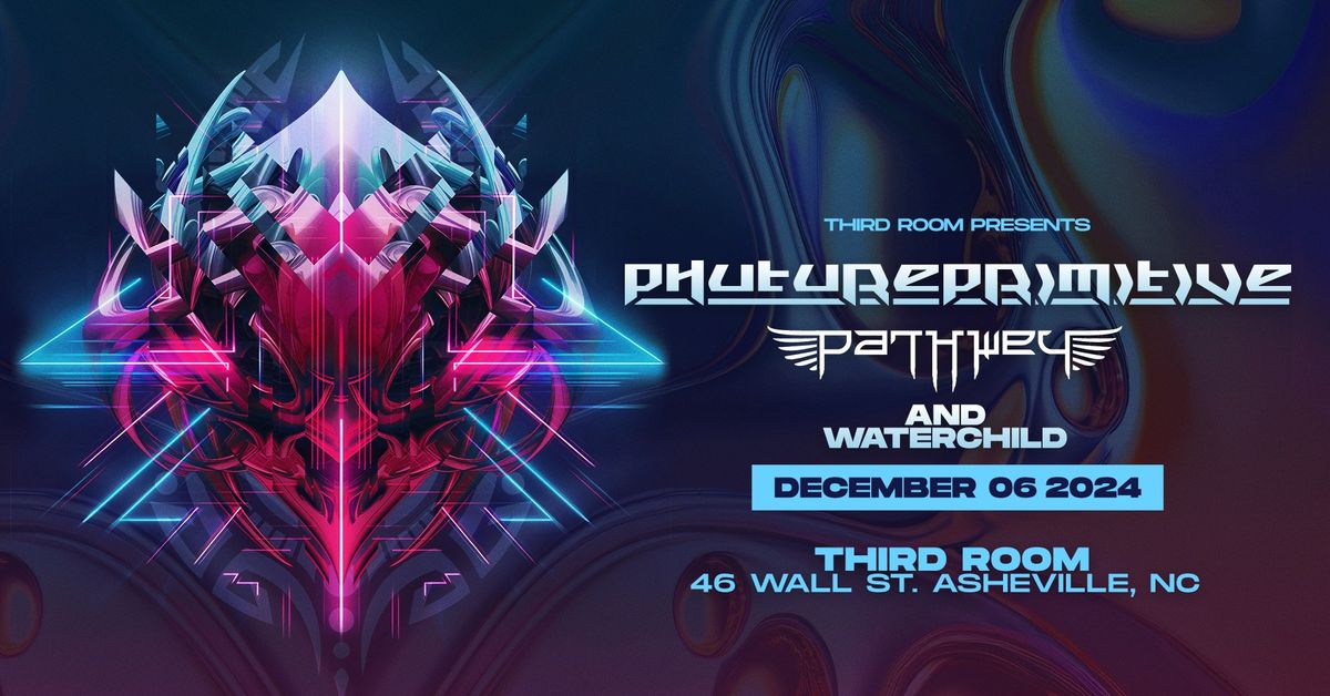 Phutureprimitive with Pathwey and Waterchild