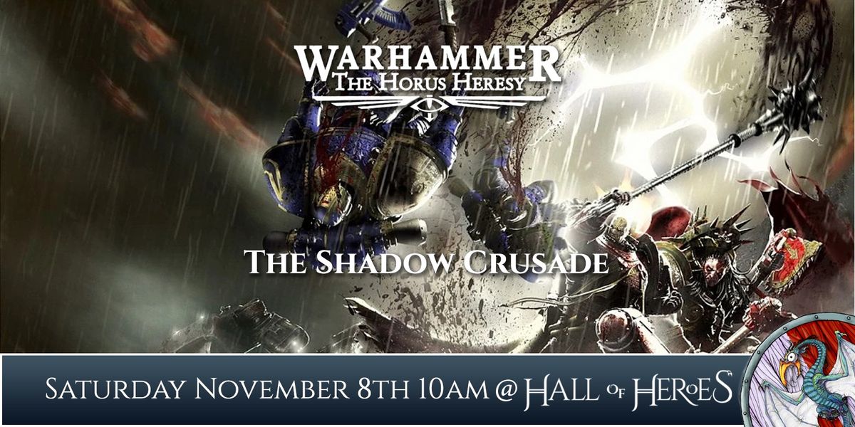 The Horus Heresy: The Shadow Crusade