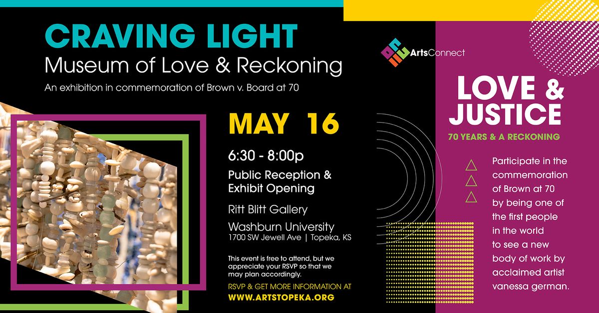 Opening Reception for "CRAVING LIGHT: The Museum of Love & Reckoning"