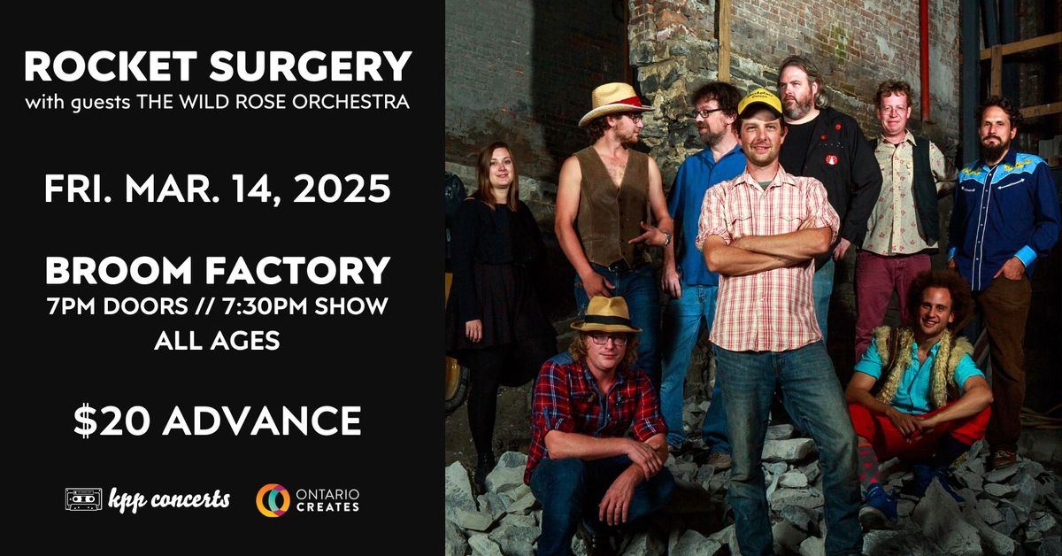 ROCKET SURGERY with guests The Wild Rose Orchestra \/\/ March 14, Broom Factory, Kingston