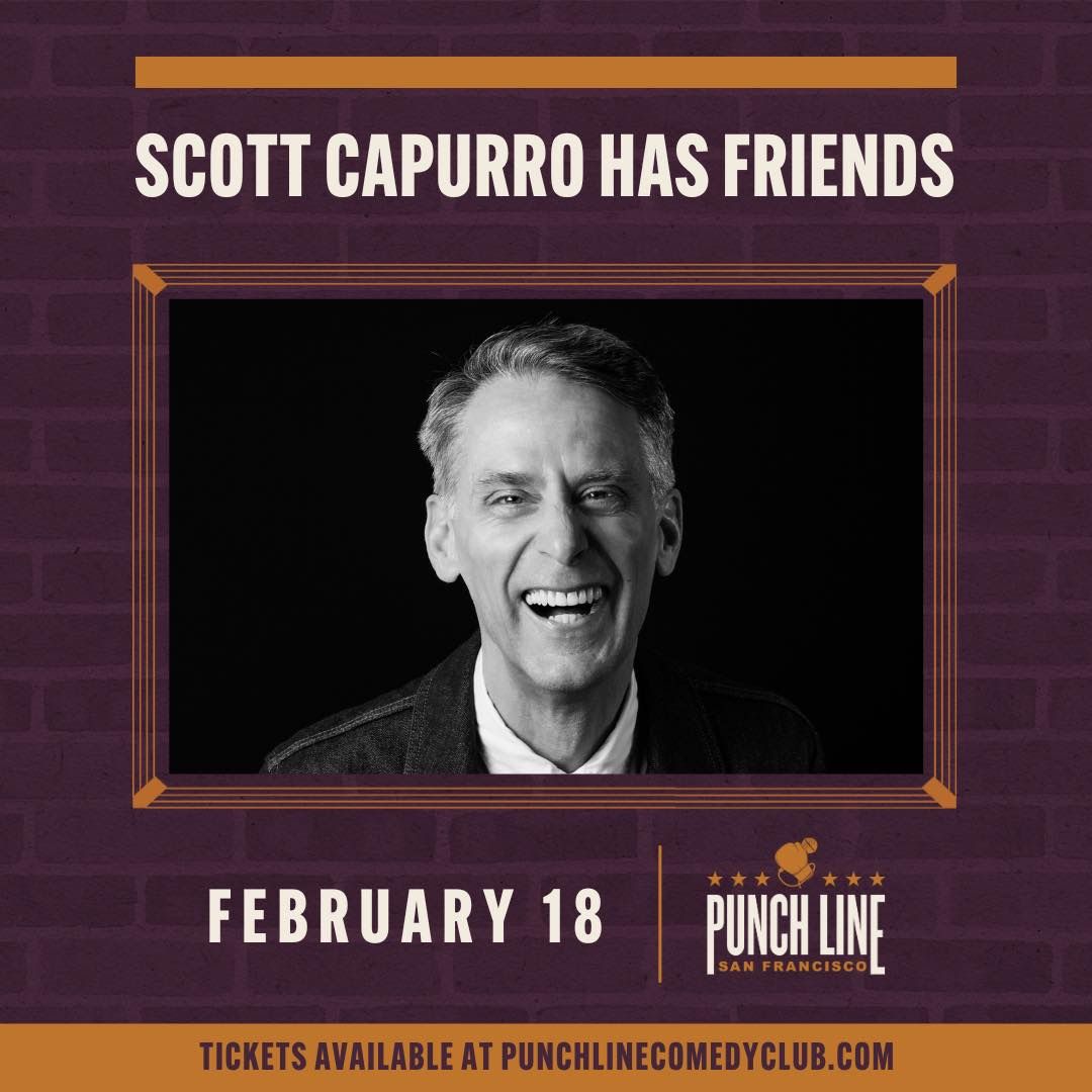 Scott Capurro Has Friends at Punch Line San Francisco