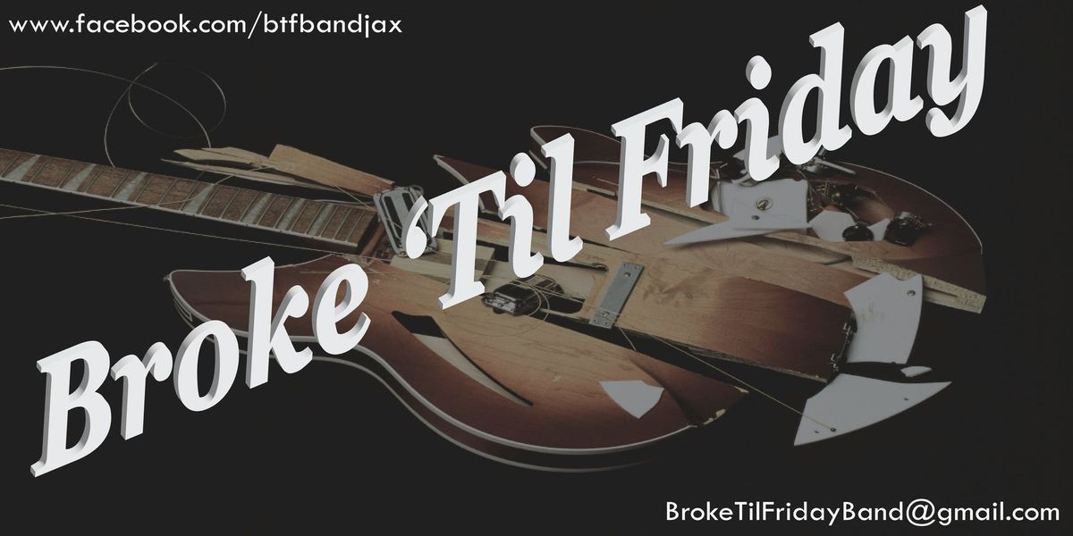 Broke 'Til Friday at the Jax Beach Moose Lodge