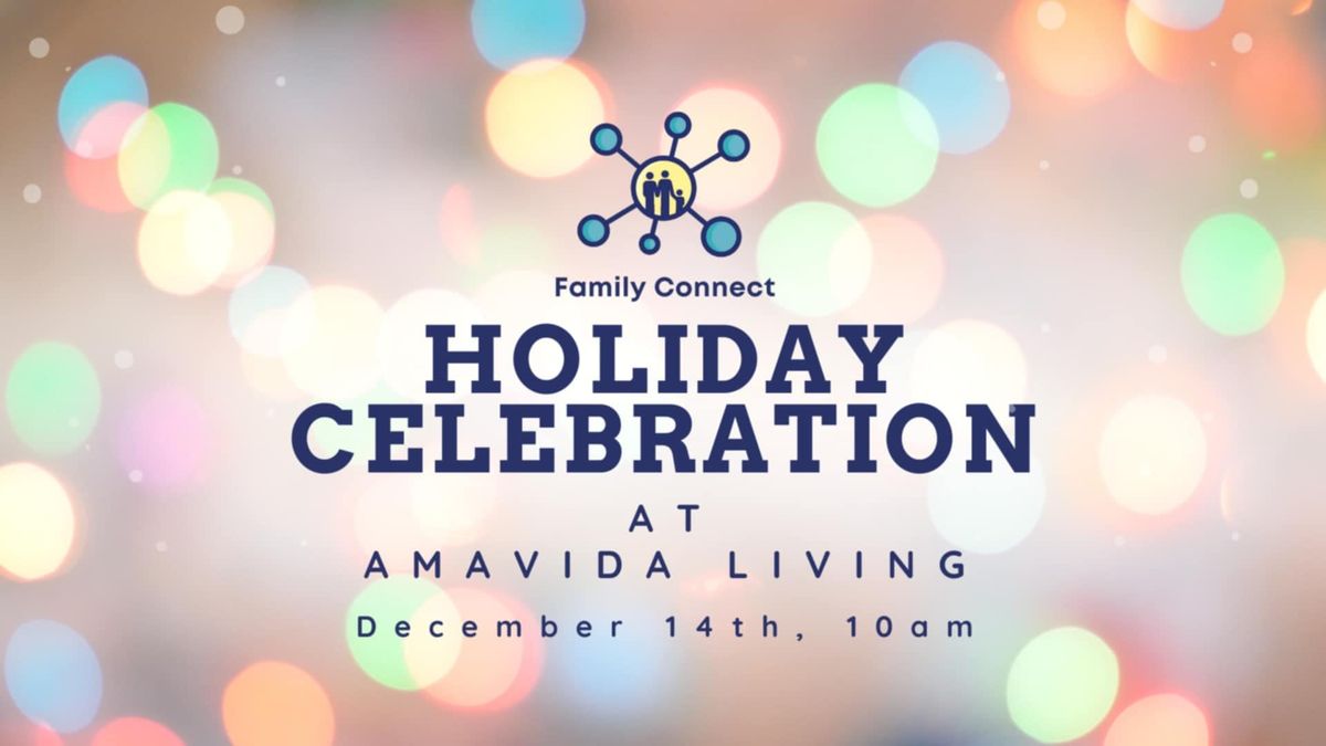 Holiday Celebration @ Amavida Living