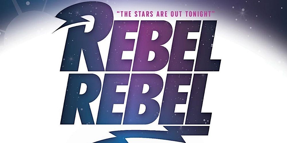 REBEL REBEL - David Bowies Greatest Hits - live in Concert