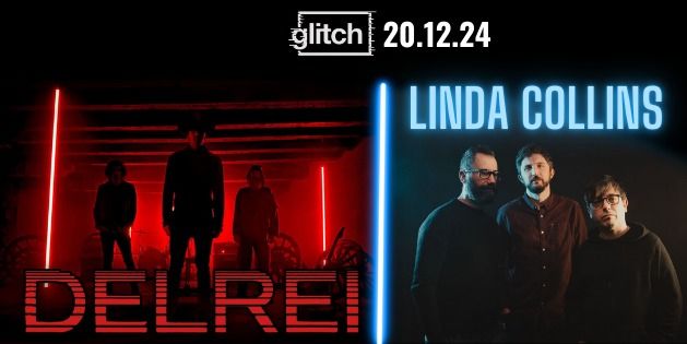 DELREI + LINDA COLLINS live @ Glitch | Soundclub