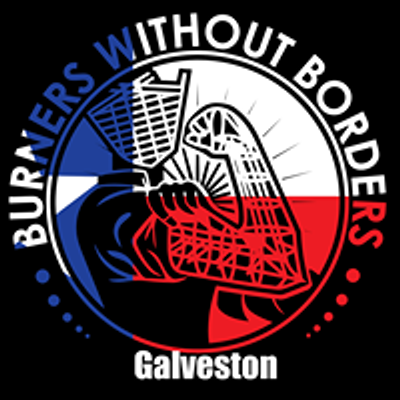 Burners Without Borders -Galveston County