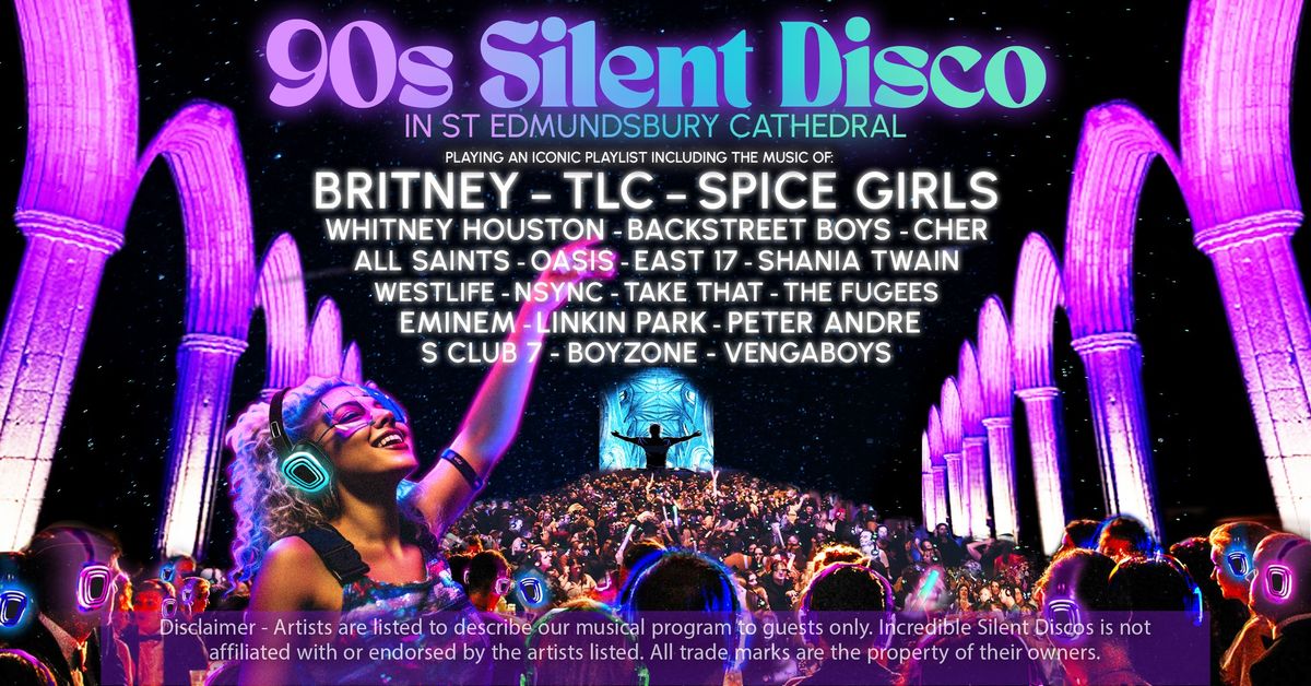 90s Silent Disco in St Edmundsbury Cathedral (SIGN UP NOW) 