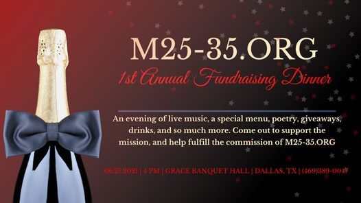 M25:35 1st Annual Fundraising Dinner