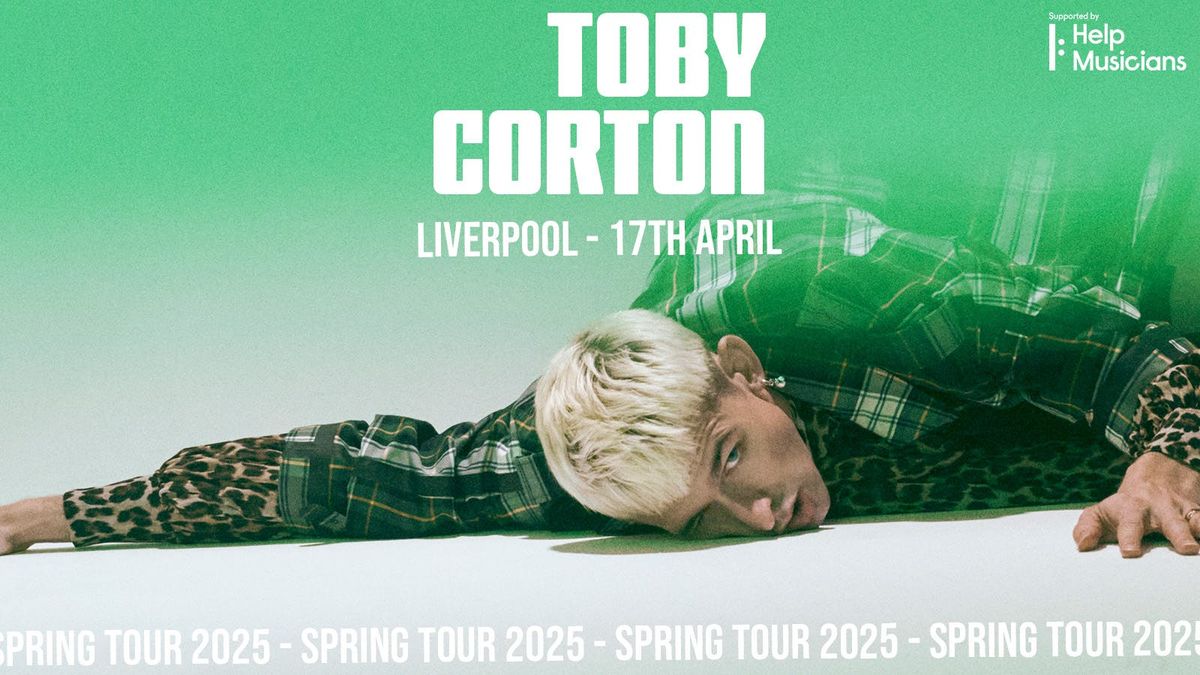 Toby Corton - Spring Tour 2025