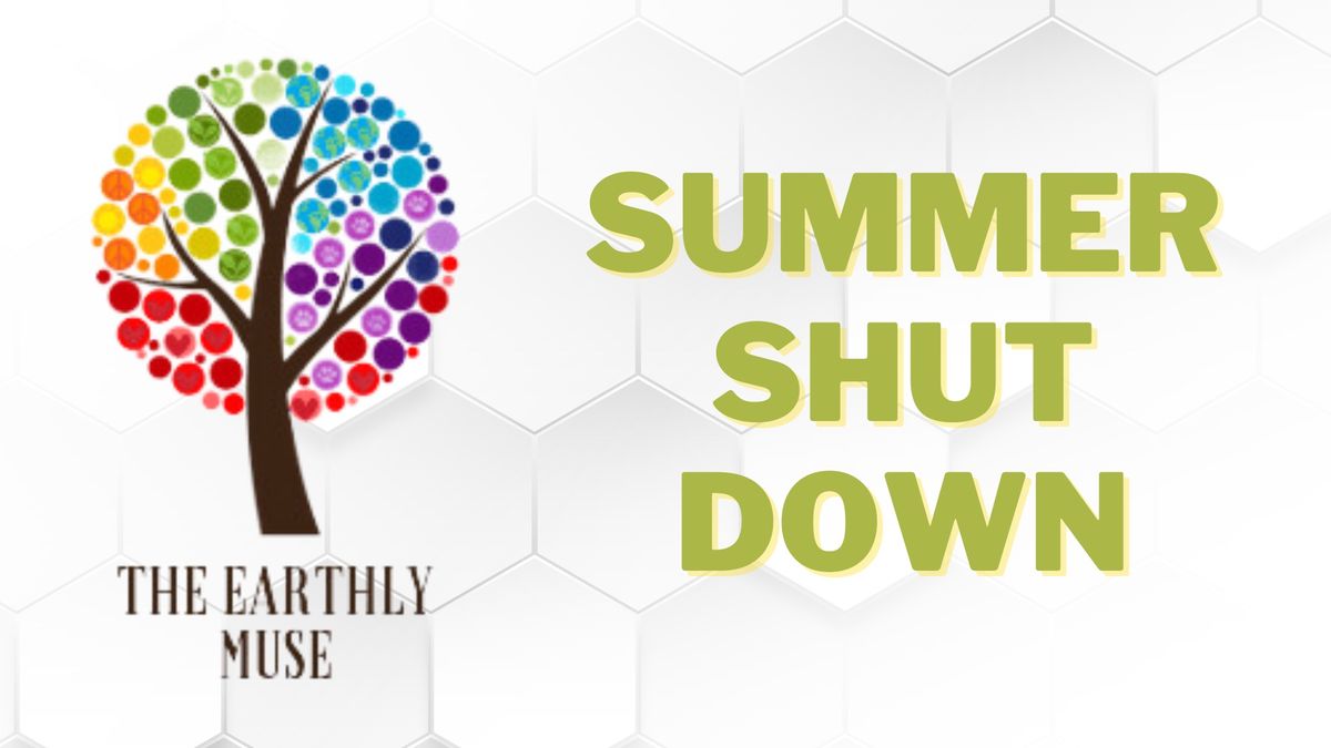 Summer Shut Down