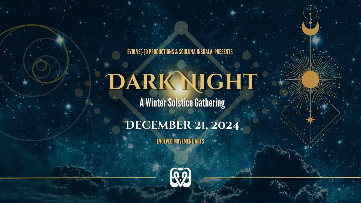 Dark Night - Winter Solstice Gathering 