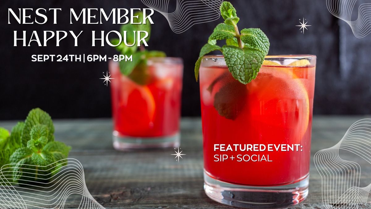 Member Happy Hour: Sip + Social