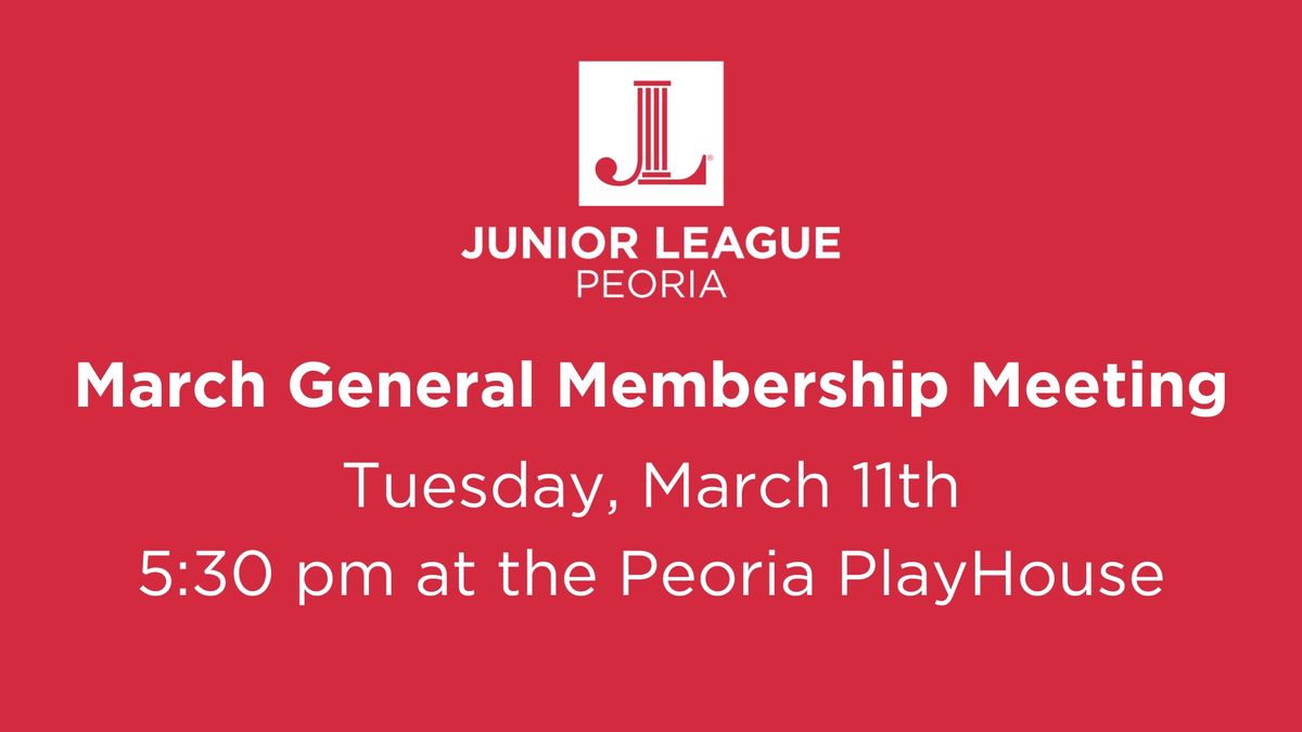 March General Membership Meeting