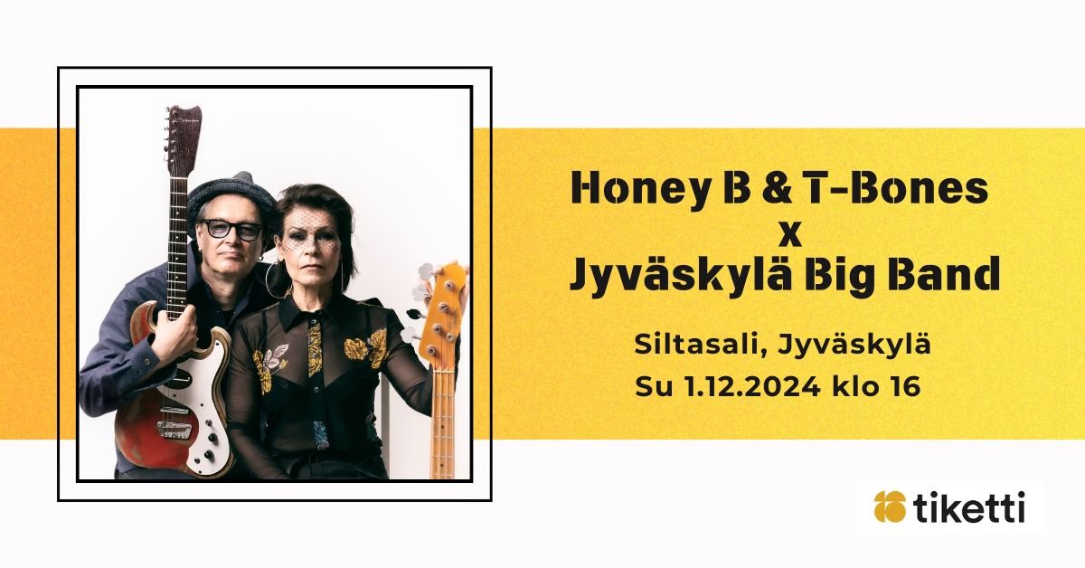 Honey B & T-Bones x Jyv\u00e4skyl\u00e4 Big Band