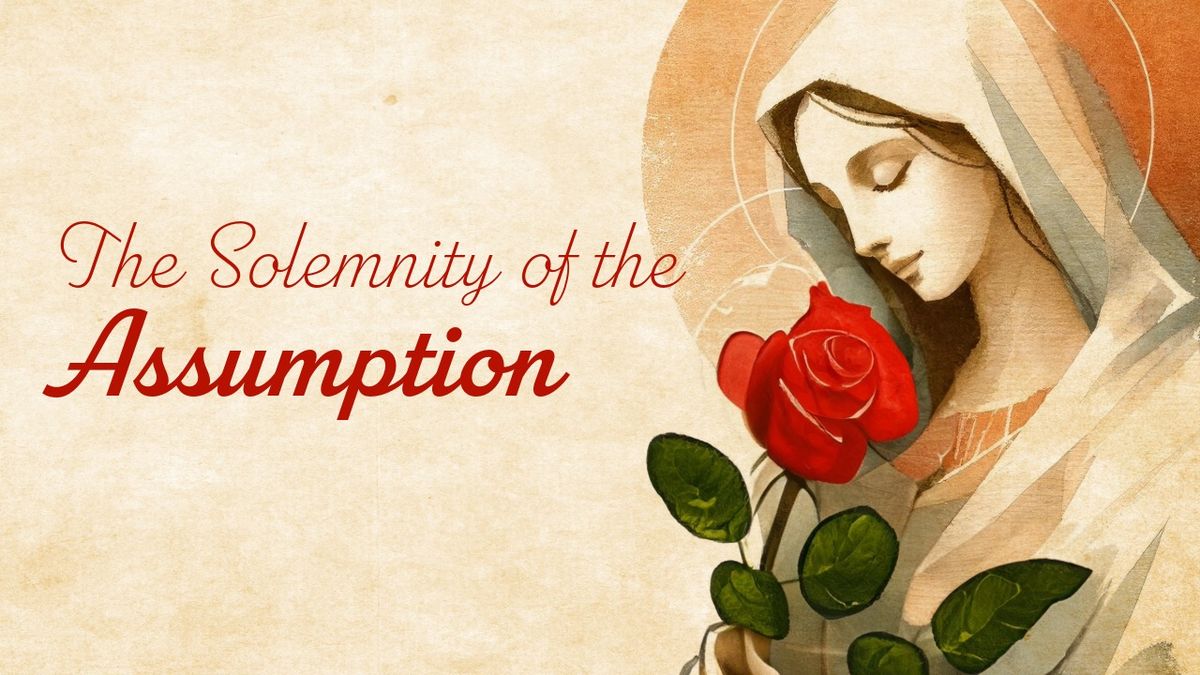 The Solemnity of the Assumption