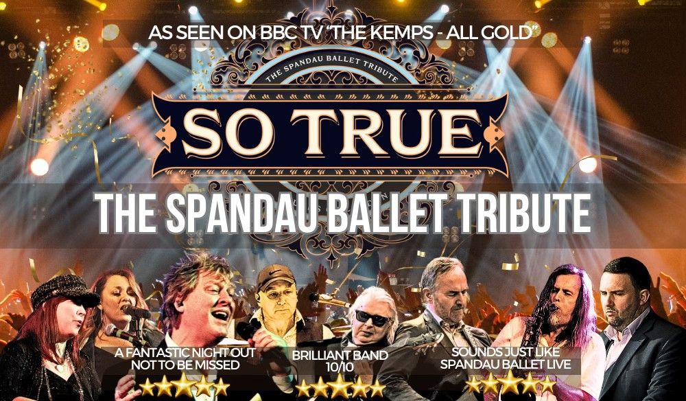 So True - The Tribute To Spandau Ballet