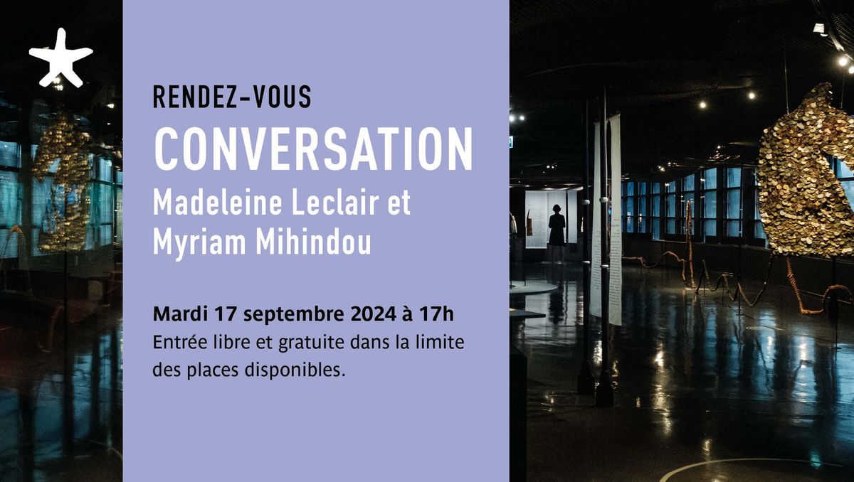 Conversation : Madeleine Leclair et Myriam Mihindou