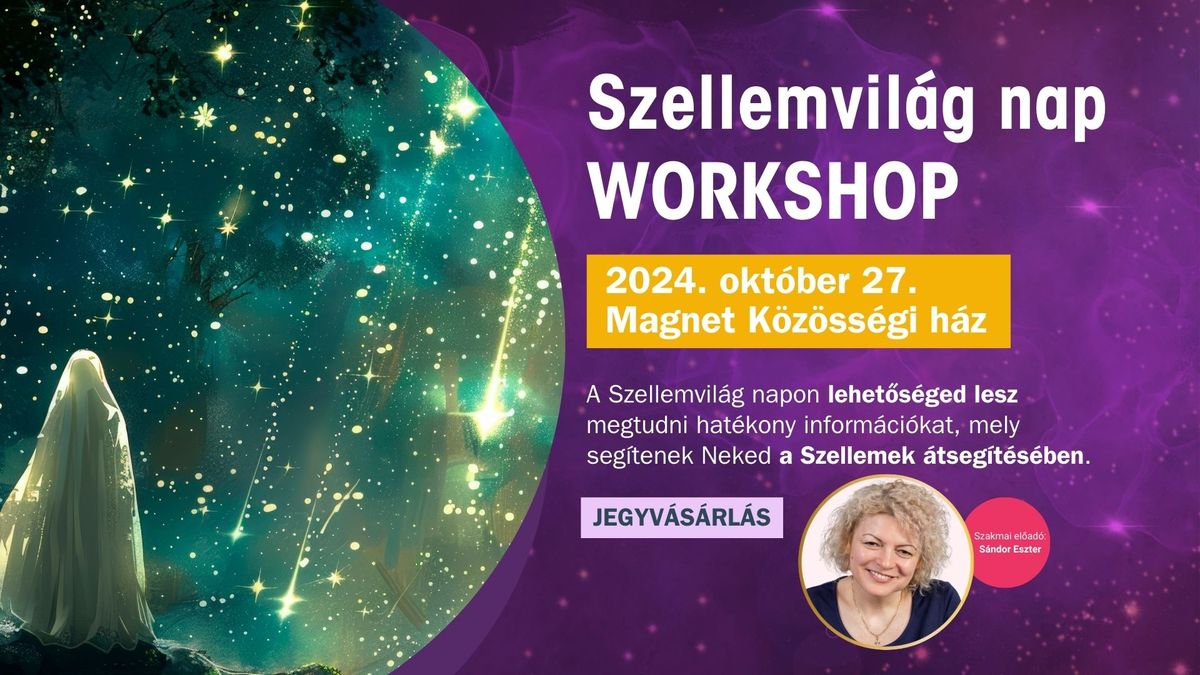 Szellemvil\u00e1g nap - Workshop