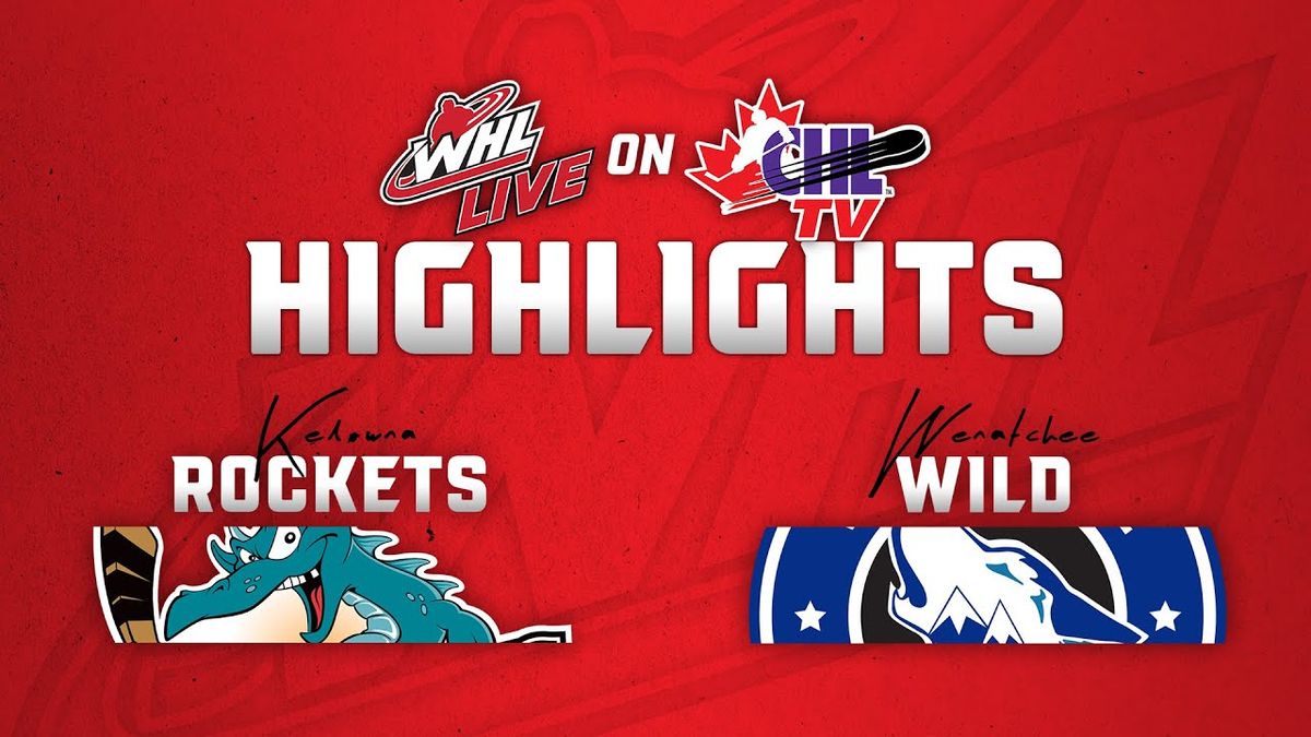 Wenatchee Wild at Kelowna Rockets at Prospera Place
