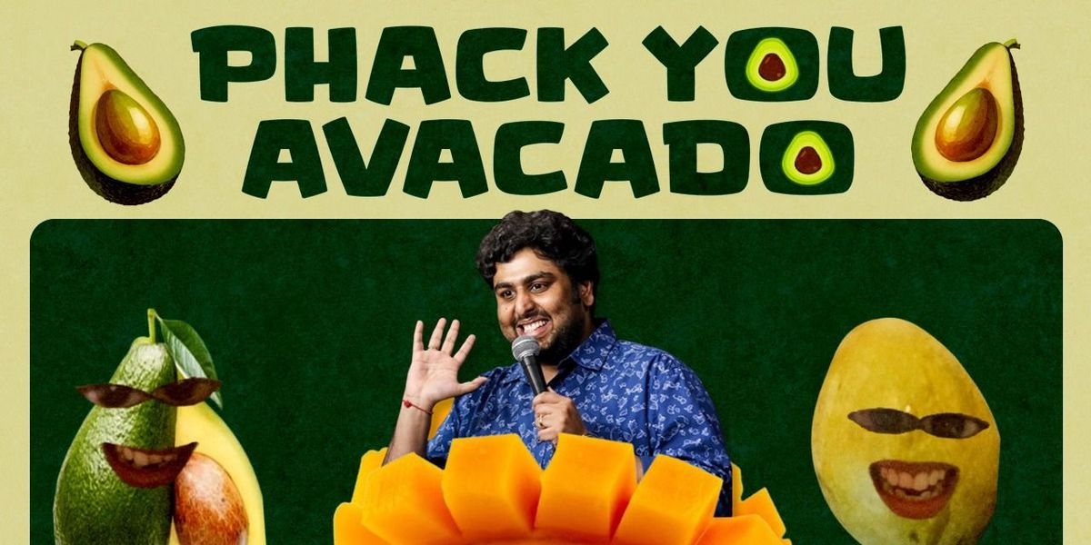 Phack You Avacado by Siddharth Shetty