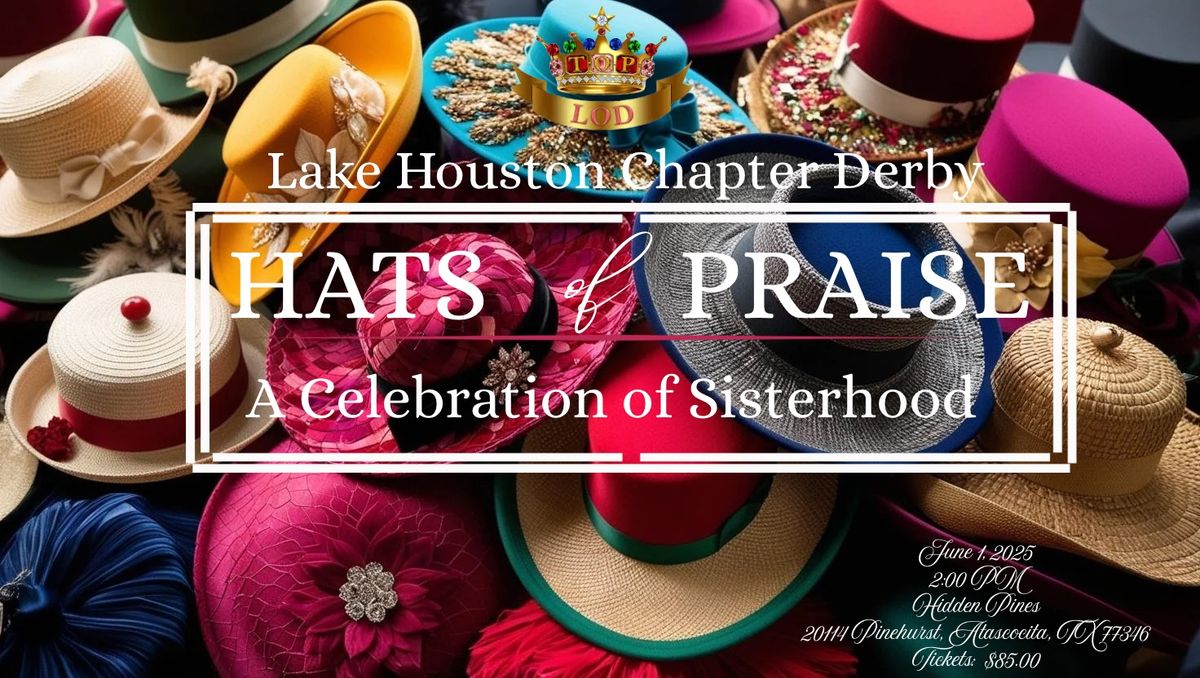 Hats of Praise: 2025 TLOD LHC Founder's Day Celebration