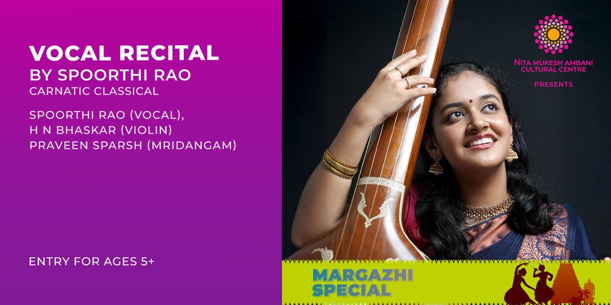 Margazhi Festival - Vocal Recital by Spoorthi Rao