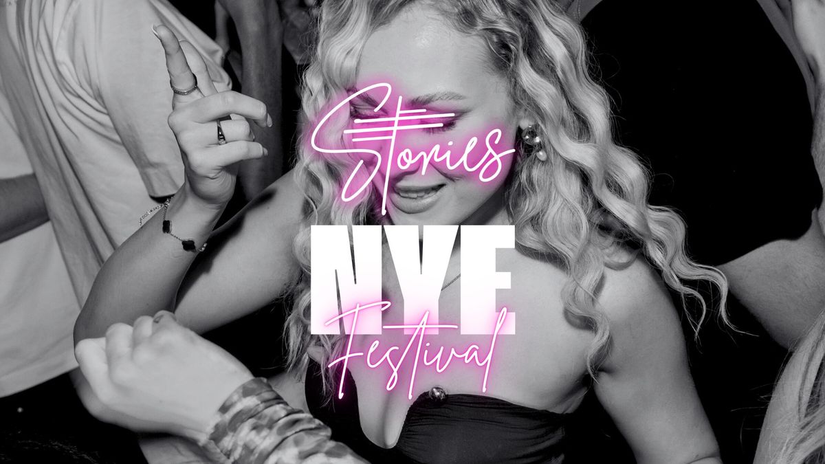 Stories NYE Festival