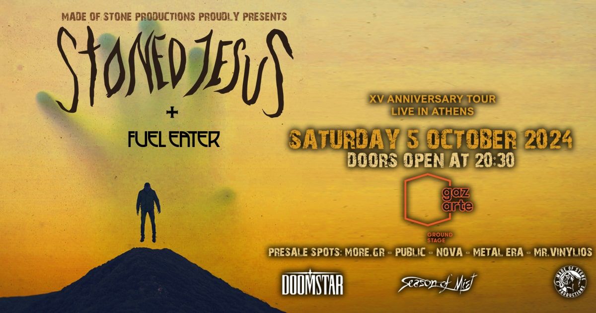 Stoned Jesus [UKR] w\/ Fuel Eater [GR] \u2022 05.10.2024 \u2022 Gazarte (\u0391\u03b8\u03ae\u03bd\u03b1)