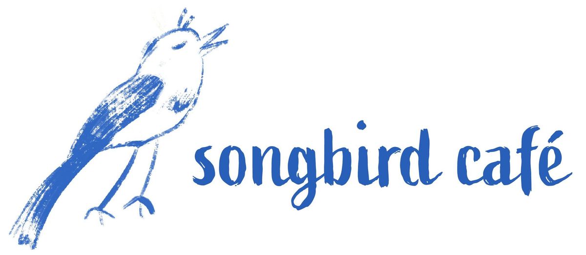The Songbird Caf\u00e9 Workshops