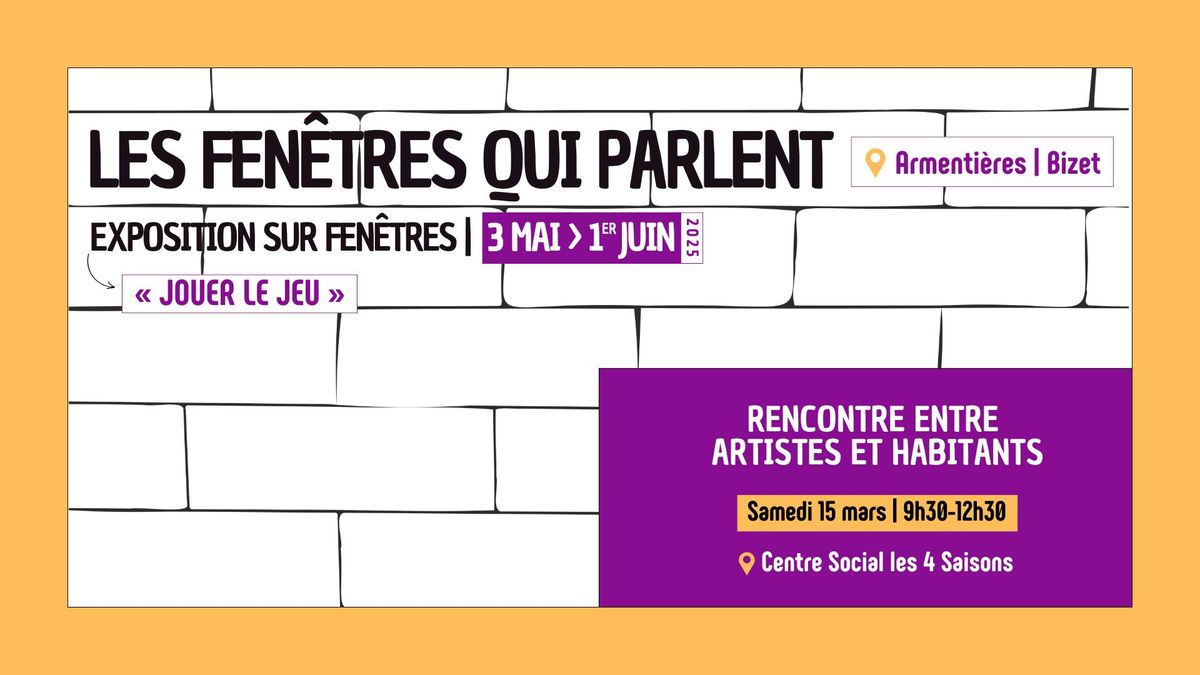 Les Fen\u00eatres qui parlent \u00e0 Armenti\u00e8res - rencontre artistes et habitants