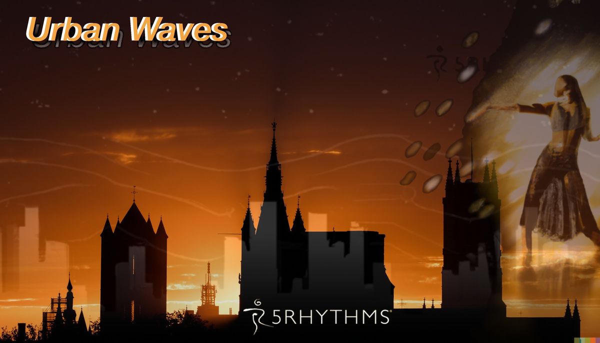 Urban Waves: 5 Rhythms in Gent w Chris Camp