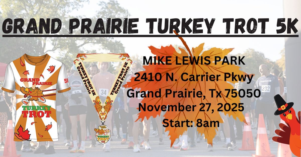 Grand Prairie Turkey Trot 5K Run\/Walk