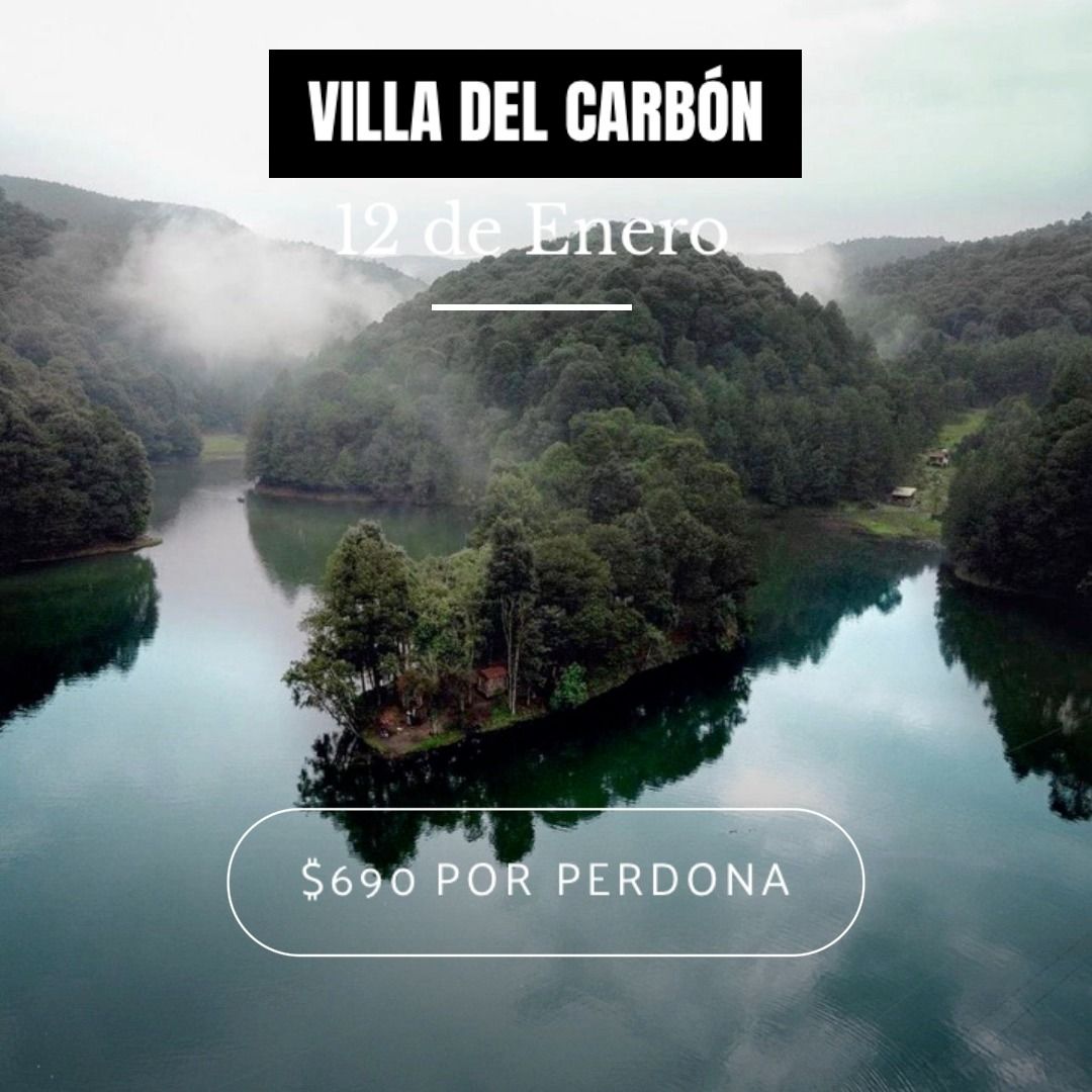 Villa del Carbon y Presa del Llano