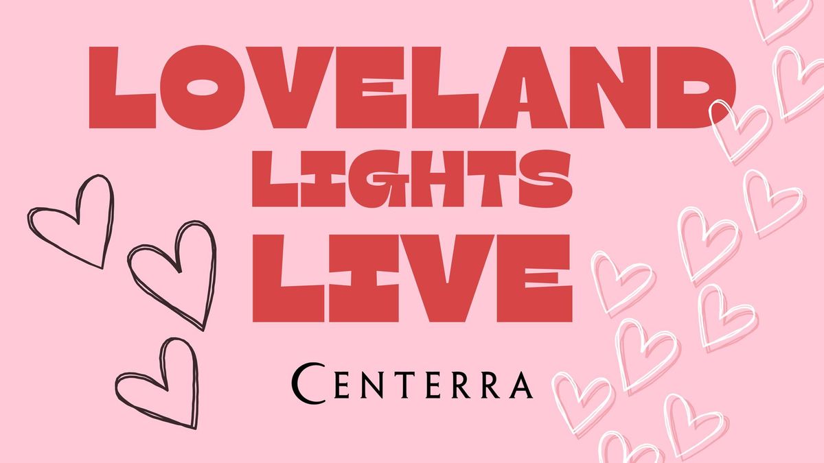 Loveland Lights LIVE